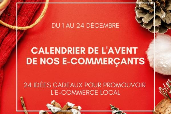 Découvrez le Calendrier de l'Avent de nos e-commerçants